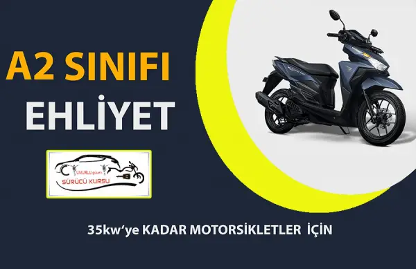 A2 SINIFI EHLİYET İÇİN